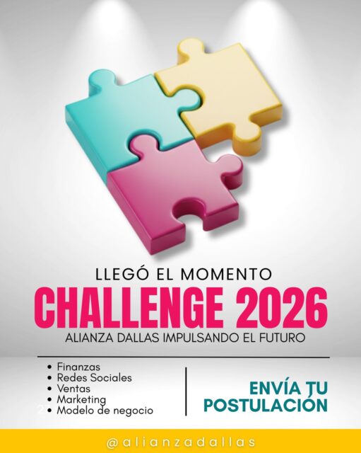 LLEGÓ EL MOMENTO DE SUBIR DE NIVEL! 🚀

¿Sientes que a tu negocio le falta esa pieza clave para terminar de encajar? En Alianza Dallas estamos listos para impulsarte hacia el futuro con nuestro CHALLENGE 2026.

No se trata solo de aprender, sino de transformar la estructura de tu emprendimiento en las áreas que realmente mueven la aguja:
🔹 Finanzas
🔹 Redes Sociales
🔹 Ventas
🔹 Marketing
🔹 Modelo de negocio

Las piezas están sobre la mesa, solo faltas tú para armar el éxito de este año. 🧩

📩 ¿Cómo participar? ¡Envía tu postulación ahora mismo por DM!

 El futuro no espera, y nosotros estamos listos para construirlo contigo.