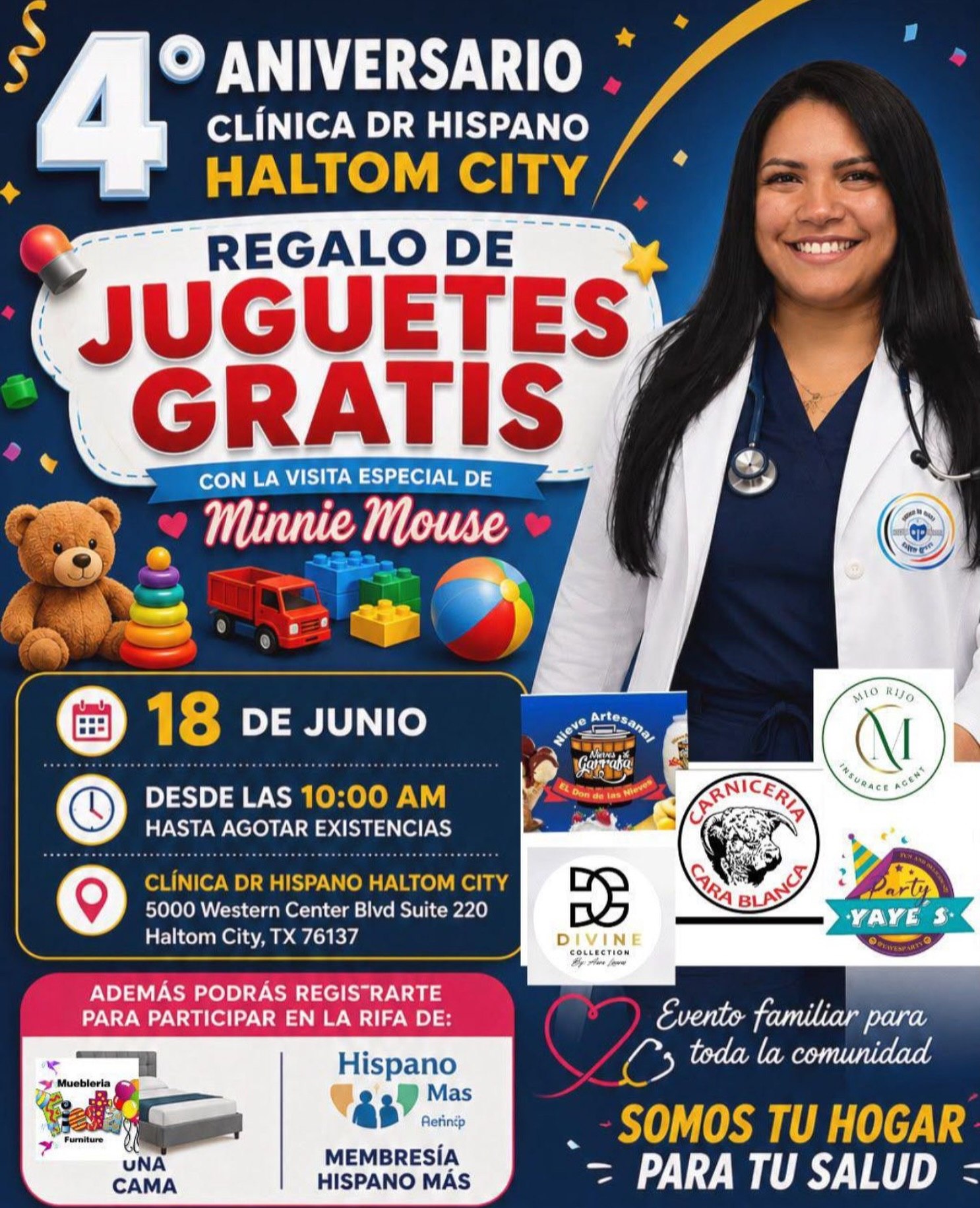🔥 ¡HOY ES EL DÍA! 🎉 Regalo de Juguetes Gratis en Haltom City 🔥

Acompáñanos a celebrar el 4° Aniversario de la Clínica Dr Hispano. 🥳

🎈 A partir de las 10:00 AM (Hasta agotar existencias).
📍 5000 Western Center Blvd Suite 220, Haltom City, TX.

✨ ¡Con la visita especial de Minnie Mouse!

Además, participa en la rifa de una cama y membresías de salud. 🎁 Un evento 100% familiar para toda la comunidad. ¡No faltes!