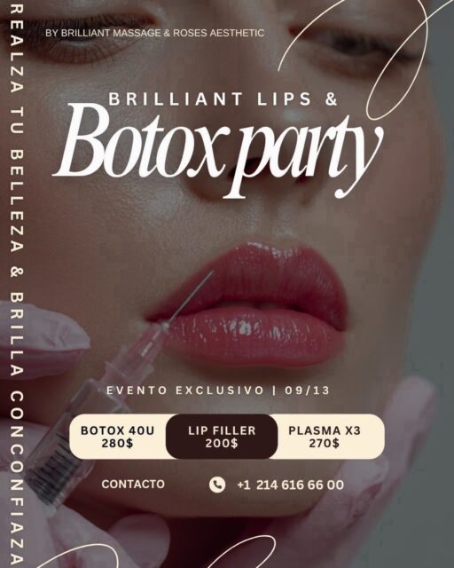 ¿Lista para renovar tu mirada y labios? 👄💉
Te invitamos al “Brilliant Lips & Botox Party”, un evento organizado por Brilliant Massage & Roses Aesthetic para consentirte y resaltar tus facciones.

📅  Cuándo:  Evento exclusivo el 09/13
📍  Dónde:  Dallas
💉  Procedimientos disponibles:
 Botox 40U: $280
 Lip Filler (Relleno Labial): $200
 Plasma X3: $270

🎟️ ¡Reserva tu cupo ahora mismo!  No te pierdas esta oportunidad de sentirte más radiante.