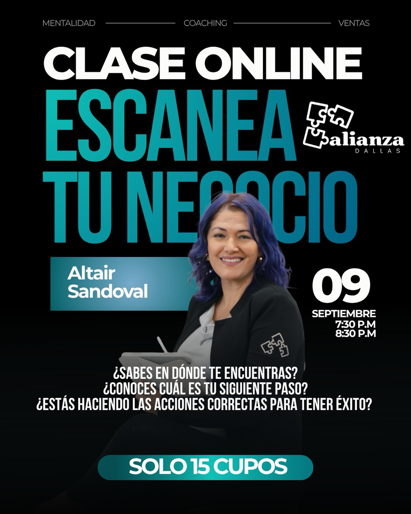 ¿Dónde se encuentra tu marca en estos momentos? 🤔📈📉
En Alianza Dallas nos encanta conectar a nuestra comunidad con herramientas de gran valor para su crecimiento. Por eso, te invitamos a ser parte de esta clase online: “Escanea tu negocio”, dictada por Altair Sandoval.

Hazte estas preguntas:
¿Estás haciendo las acciones correctas para tener éxito?
¿Conoces cuál es tu siguiente paso?
¿Sabes en dónde te encuentras?

Si quieres hacer un diagnóstico básico pero efectivo de tu marca y llevarla al siguiente nivel, este espacio es para ti. 🚀

📅 Fecha: 09 de septiembre
⏰ Hora: 7:30 P.M. - 8:30 P.M.
💻 Modalidad: Online (Google Meet)

⚠️ ¡Cupos súper limitados! Solo 15 personas.

📩 ¿Cómo asegurar tu lugar?
Escríbenos un mensaje directo o solicita el link comentando aquí abajo / vía DM en @alianzadallas. ¡No te quedes fuera!